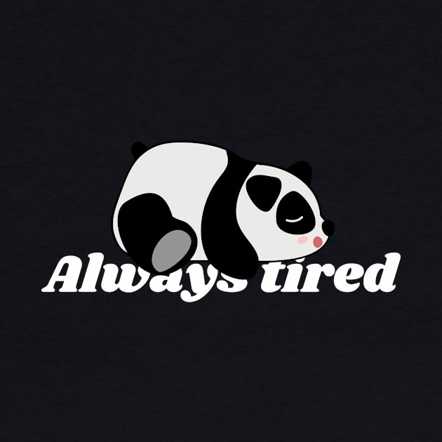 Always Tired - White by NaturalJimbo